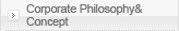 Corporate Philosophy&Concept