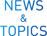 NEWS & TOPICS